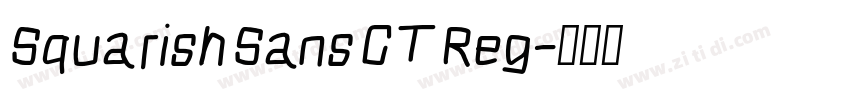 Squarish Sans CT Reg字体转换